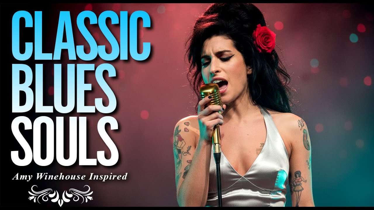 Full Classic Blues Playlist 2026 | Amy Winehouse-Inspired Album of Love & Heartbreak
