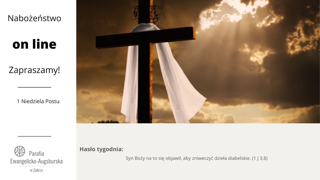 1 Niedziela Postu - Nabożeństwo Online 22.02.2026 r. z Zabrza