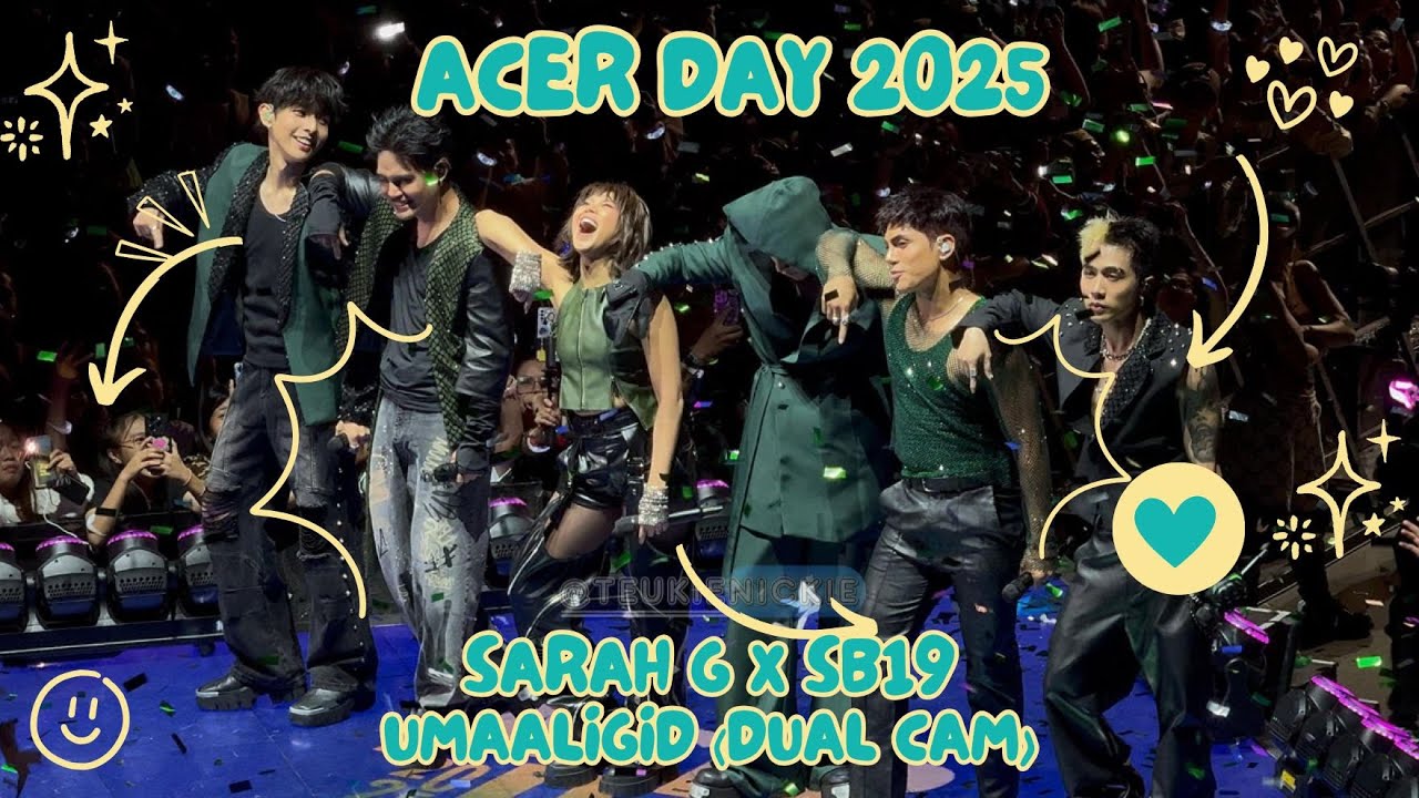 [4K] SARAH G x SB19 - UMAALIGID 1ST LIVE PERF [DUAL CAM] | ACER DAY 2025 BREAK A LIMIT (25.08.09)