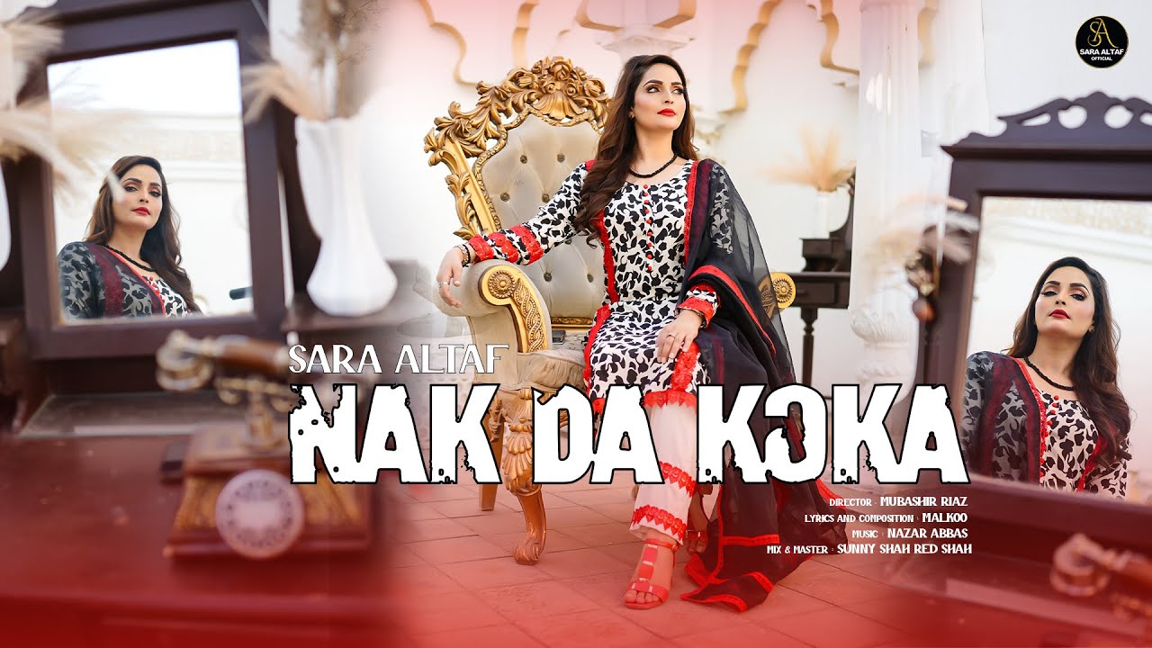 Nak Da Koka Remix | Sara Altaf | New Eid Song | Sara Altaf Official