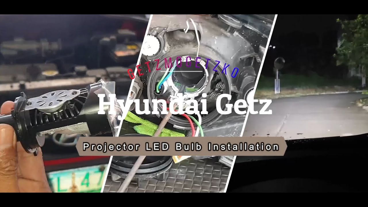Hyundai Getz│Projector LED Bulb Installation