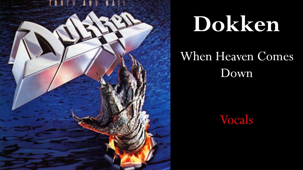 Dokken - When Heaven Comes Down (Isolated Vocals)