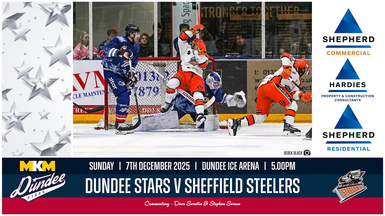 EXTENDED 4K HIGHLIGHTS | 07/12/2025 | Dundee Stars v Sheffield Steelers