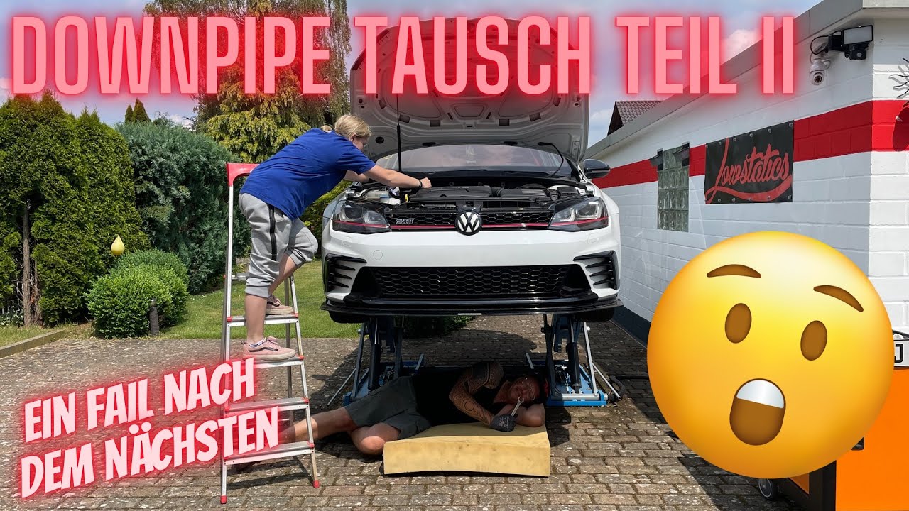 Ein Fail nach dem Nächsten🥸Downpipe Tausch Teil 2🥲| Golf 7 GTI CS