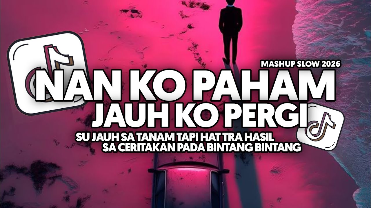 DJ NAN KO PAHAM X JAUH PERGI X MELODY SIREN BEAT SLOW VIRAL FULL SONG Vel Remixer 2026