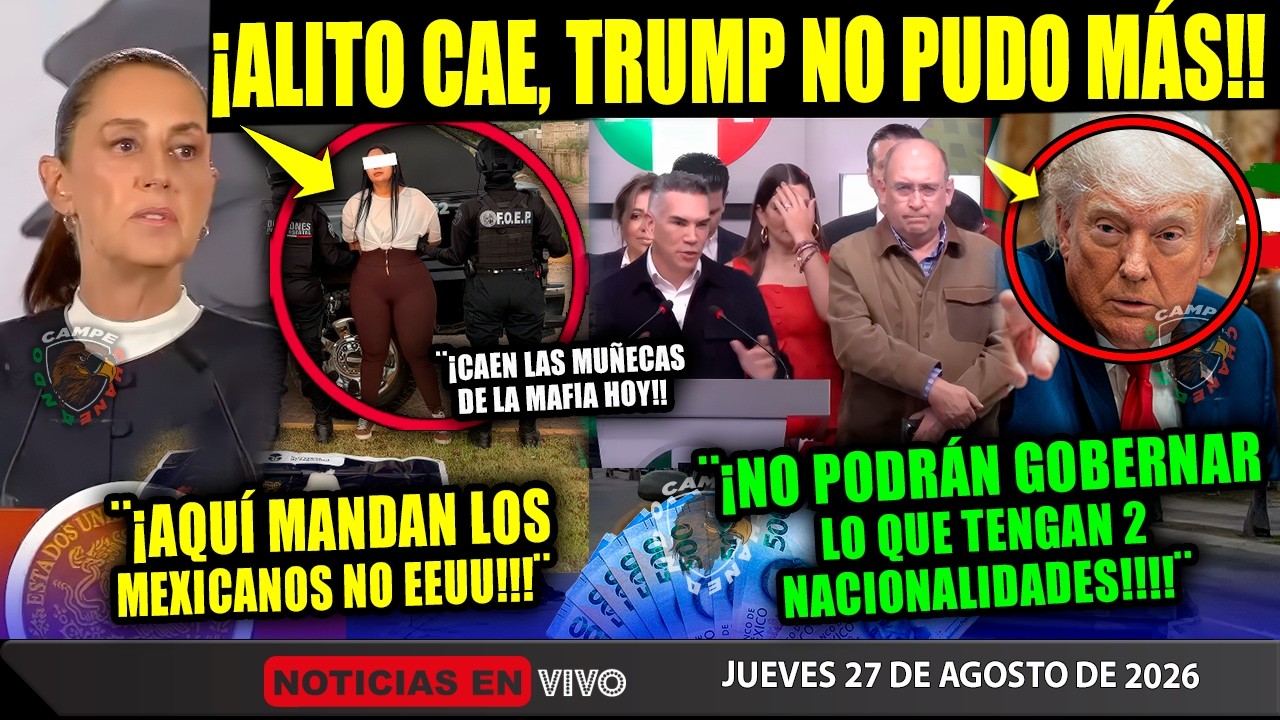 ALITO &iexcl;CAE EJ&Eacute;RCITO ATRAPA A MU&Ntilde;ECAS DE LA MAFIA! TRUMP &iexcl;SHEINBAUM LE CIERRA LA PUERTA! CAMPEC HOY