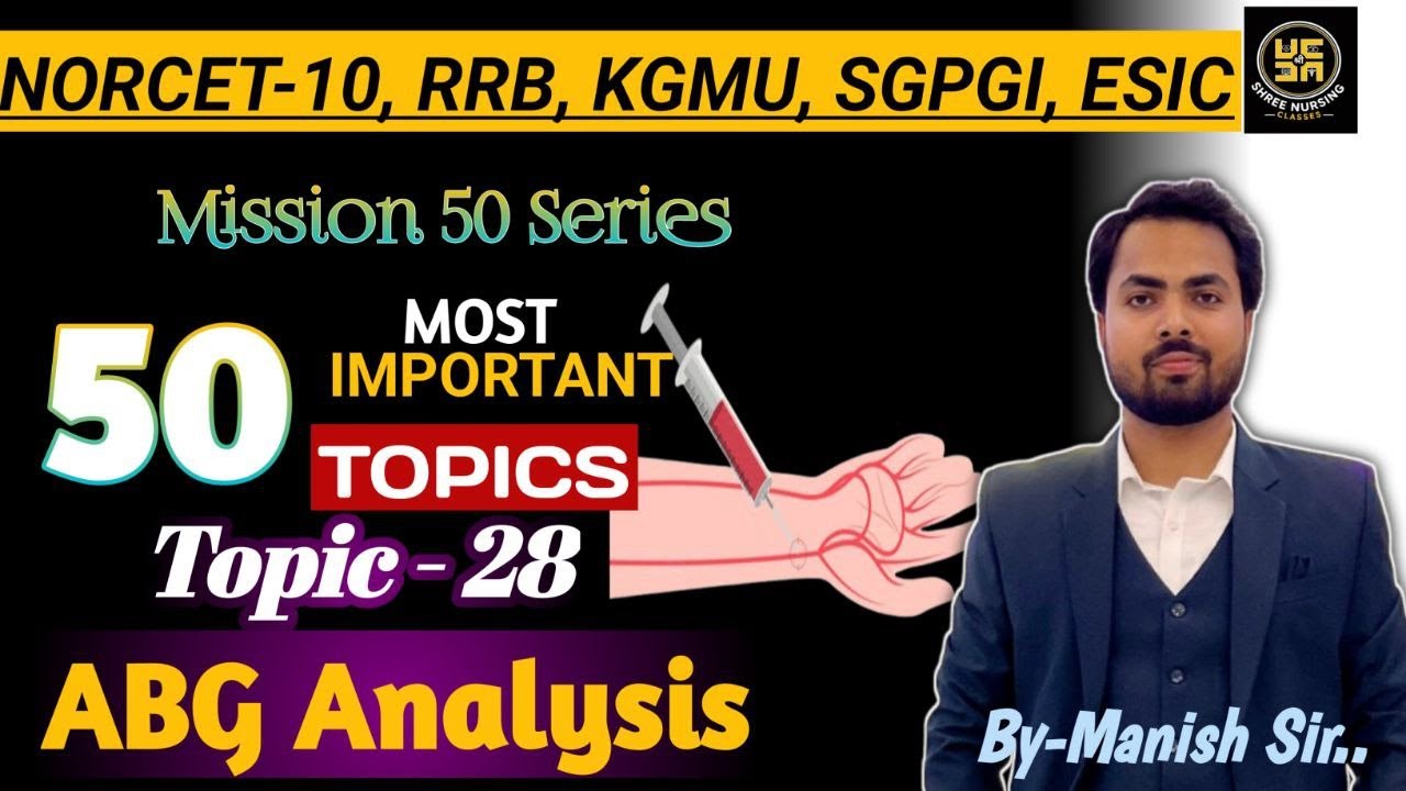 What is ABG Analysis l Arterial Blood Gas Explained in Hindi l Shree Nursing Classes l Manish Sir