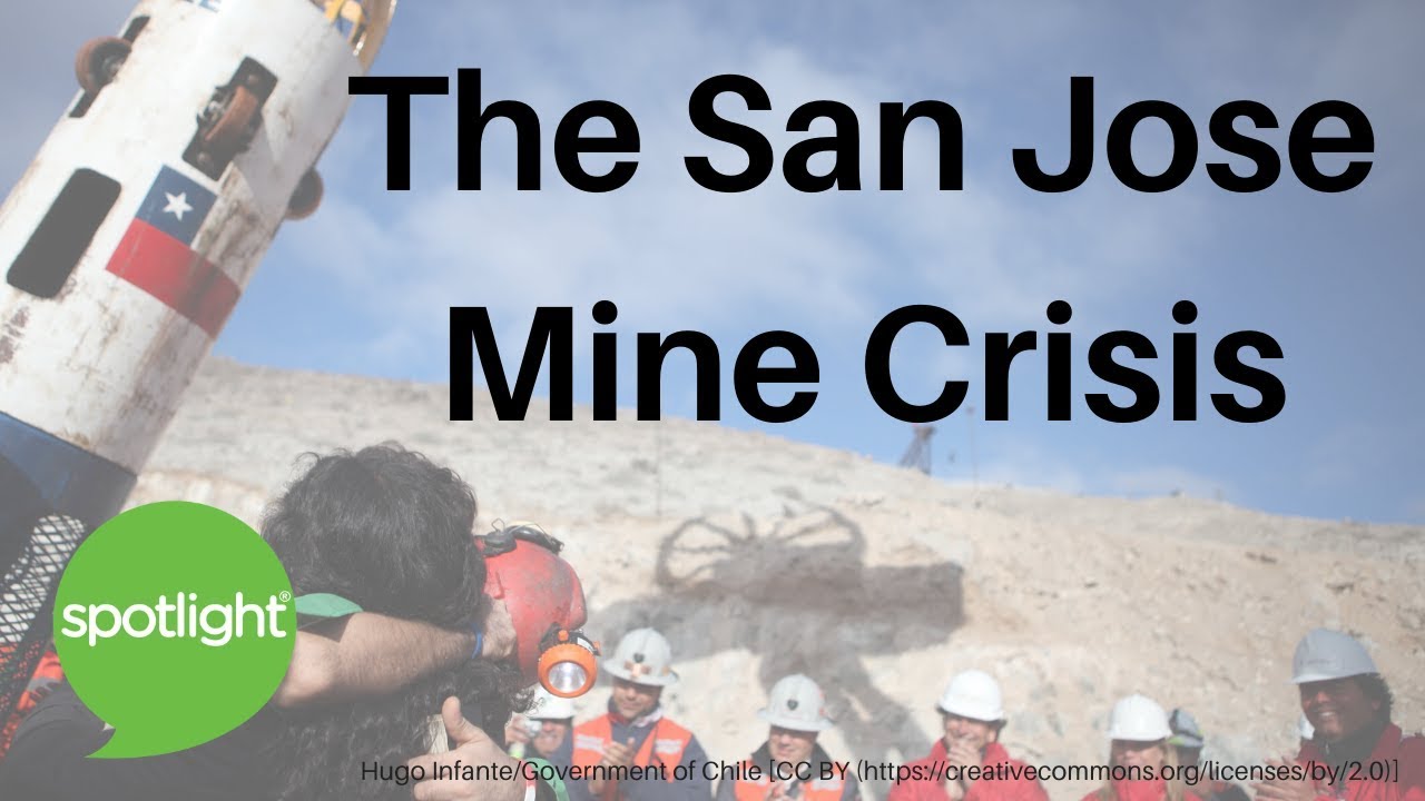 The San Jose Mine Crisis | practice English with Spotlight