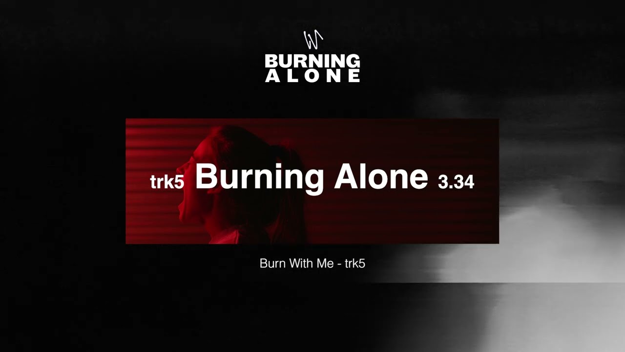 Waysto - Burning Alone