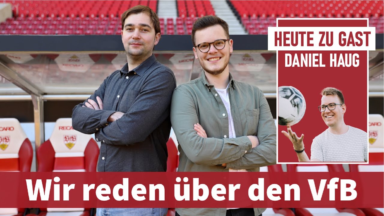 Deniz Undav reagiert auf Kritiker & der VfB sorgt für Spektakel in Berlin [Gast: Daniel Haug]