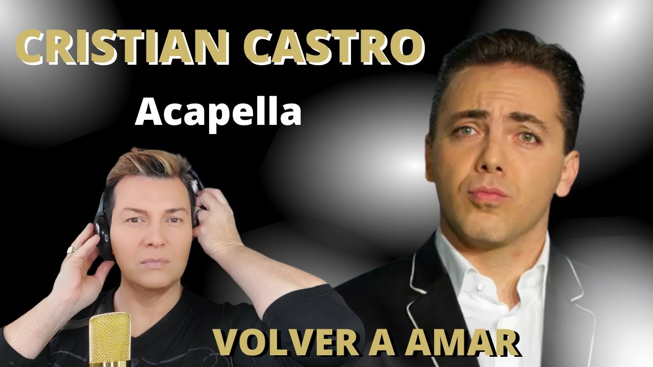 Reaccion / reaction Cristian Castro - Volver a Amar  * ACAPELLA * Adry Vachet Vocal Coach