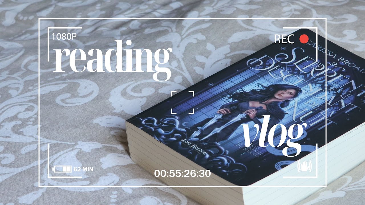 READING VLOG | Le serpent et le descendant de la nuit