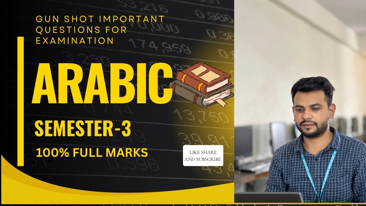 ARABIC || SEMESTER-3 || GUN SHOT IMPORTANT QUESTIONS AND PAPER PATTERN FOR EXAMINATION 