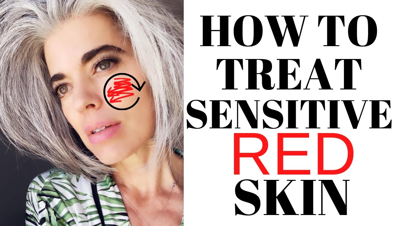 HOW TO TREAT SENSITIVE RED SKIN | Nikol Johnson
