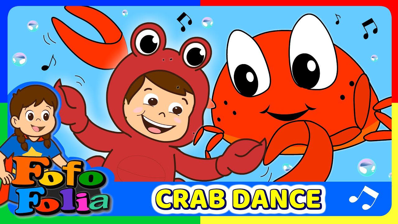 Crab Dance Song 🦀 | Kids Song | FofoFolia