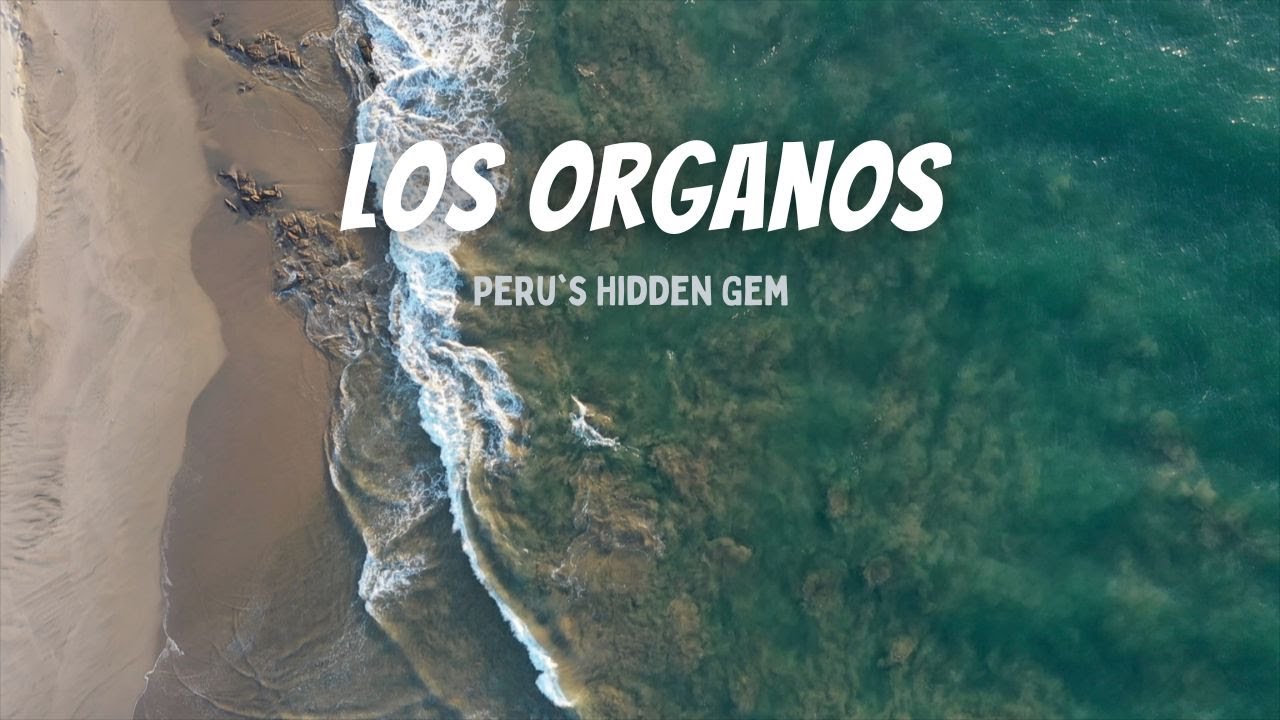 Exploring Hidden Peru Beaches - Los Organos, Peru