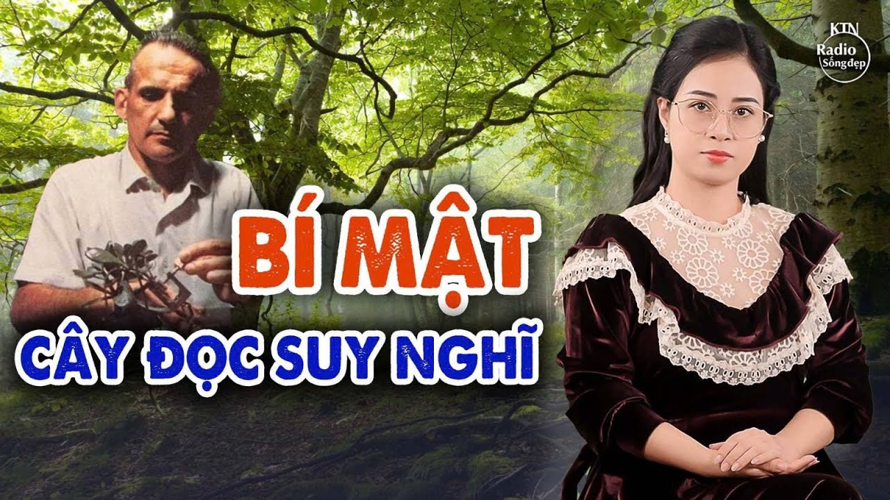 Thí Nghiệm Thực Vật Có Cảm Xúc? | NGUYÊN NGỌC | SỐNG ĐẸP RADIO