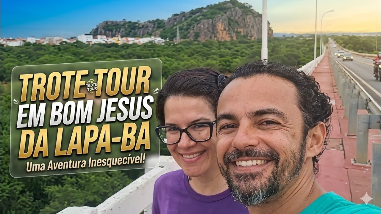 Trote tour em Bom Jesus da Lapa-BA 