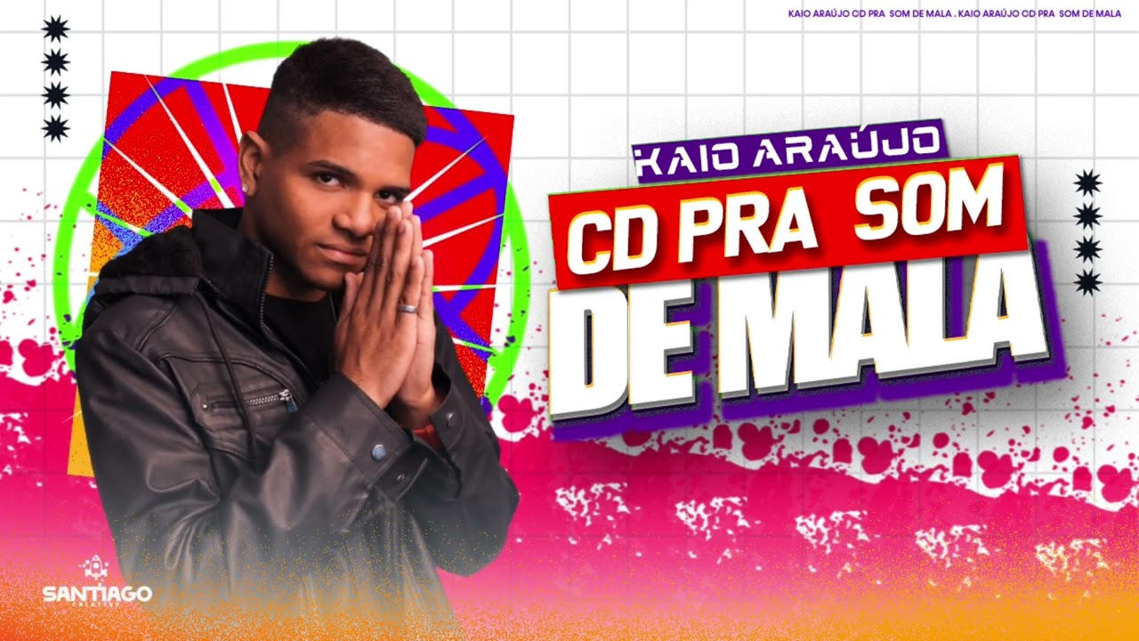 KAIO ARAUJO - CD PRA SOM DE MALA