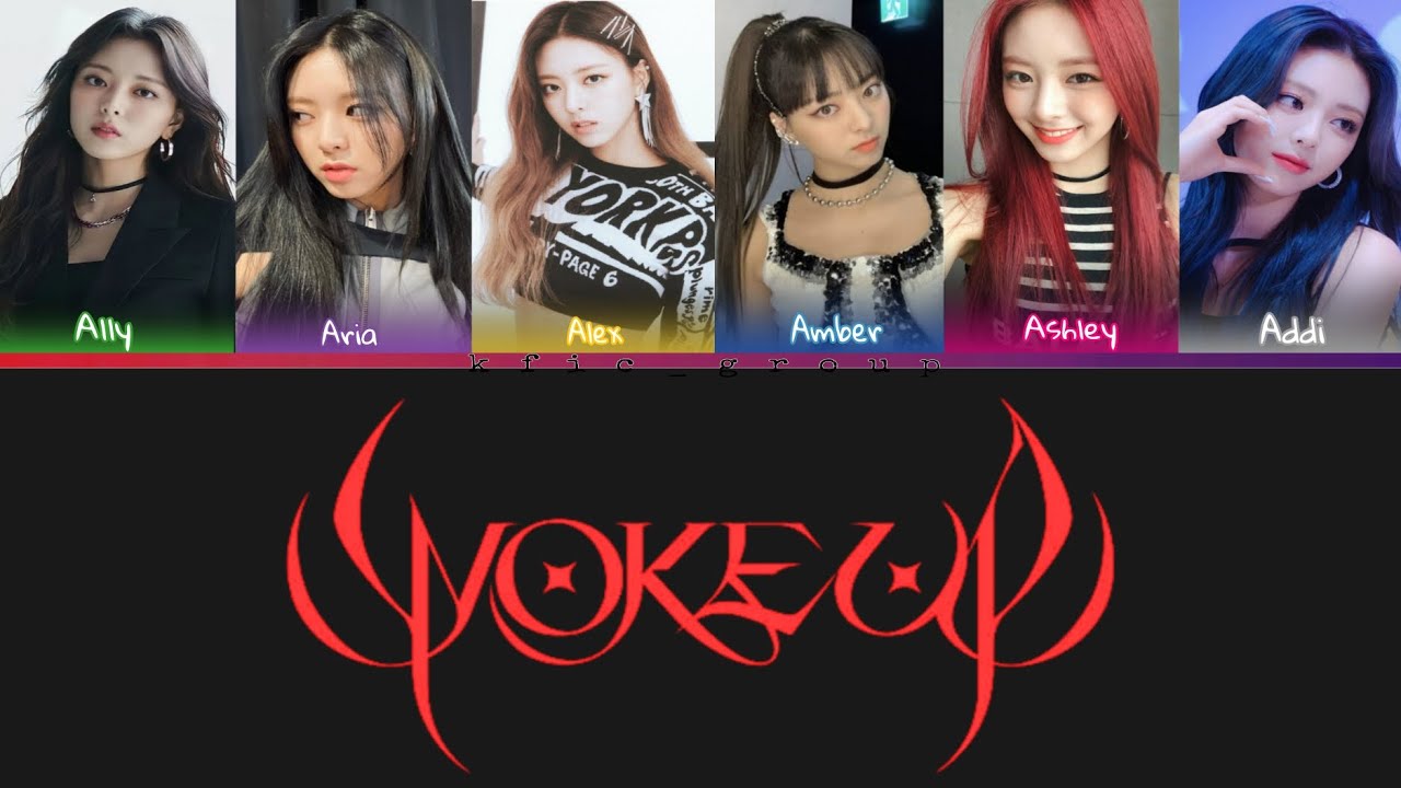 MY GIRL GROUP (6 MEMBERS) - WOKE UP (XG)