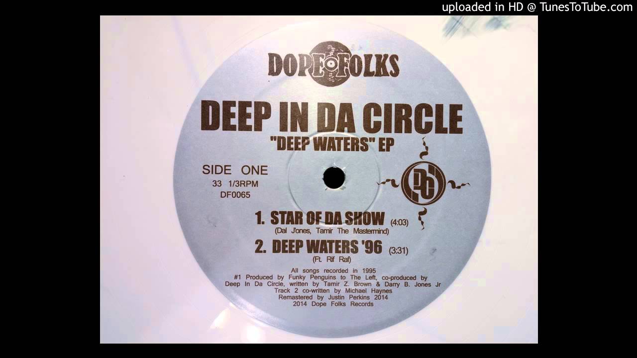 Deep In Da Circle - Star Of Da Show