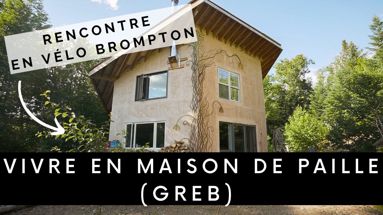 8 - ILS VIVENT EN MAISON DE PAILLE  ( RENCONTRE EN VÉLO PLIANT) SAISON 1 | La P'tite Réinventerie🚲