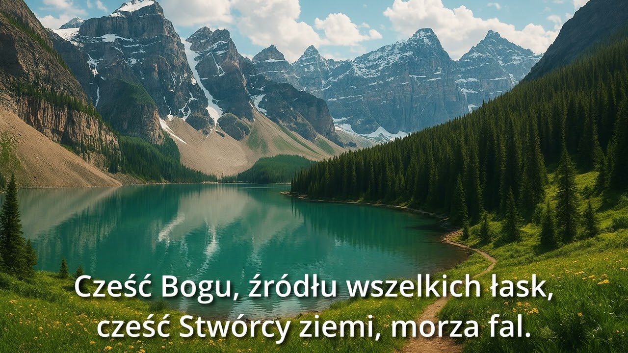 Cześć Bogu, źródłu wszelkich łask (Daj, Boże Święty) - pieśń.