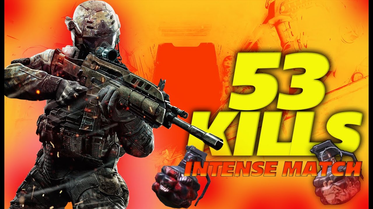 53 KILLS IN COD (INTENSE MATCH) CALL OF DUTY