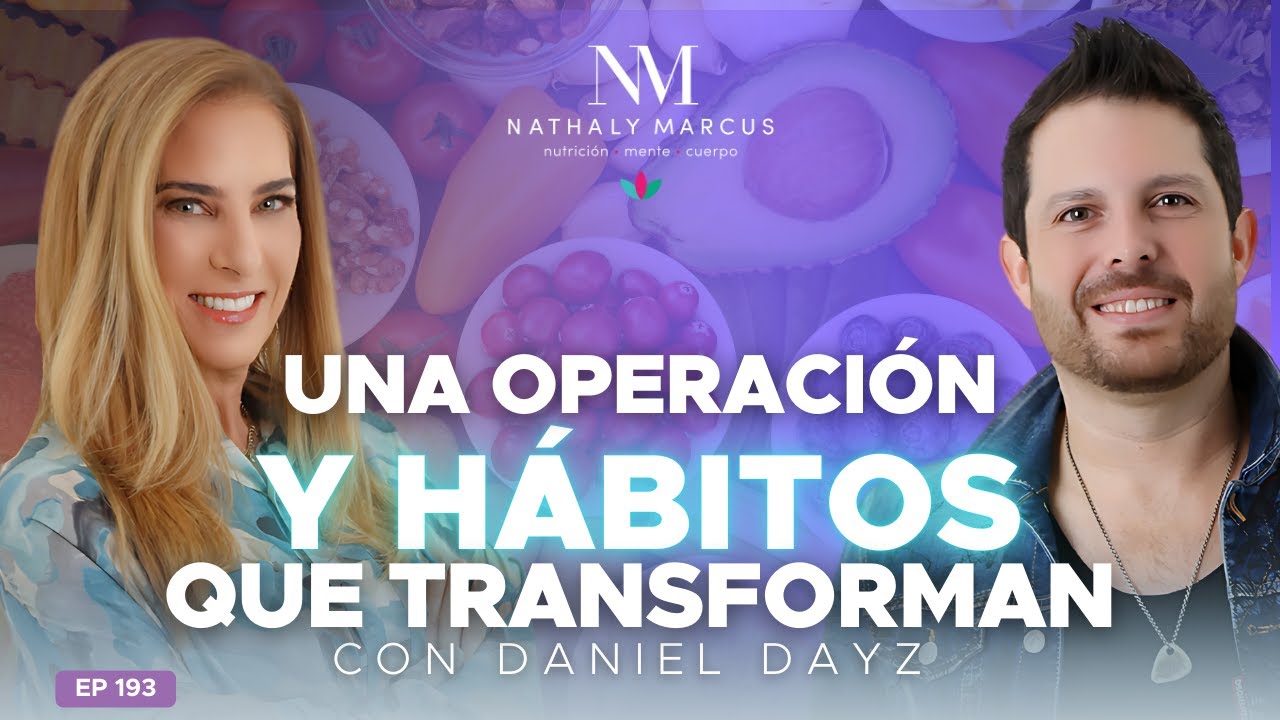 Una OPERACIÓN y HÁBITOS que TRANSFORMAN con Daniel Dayz y Nathaly Marcus en Las 3 R Ep.#193