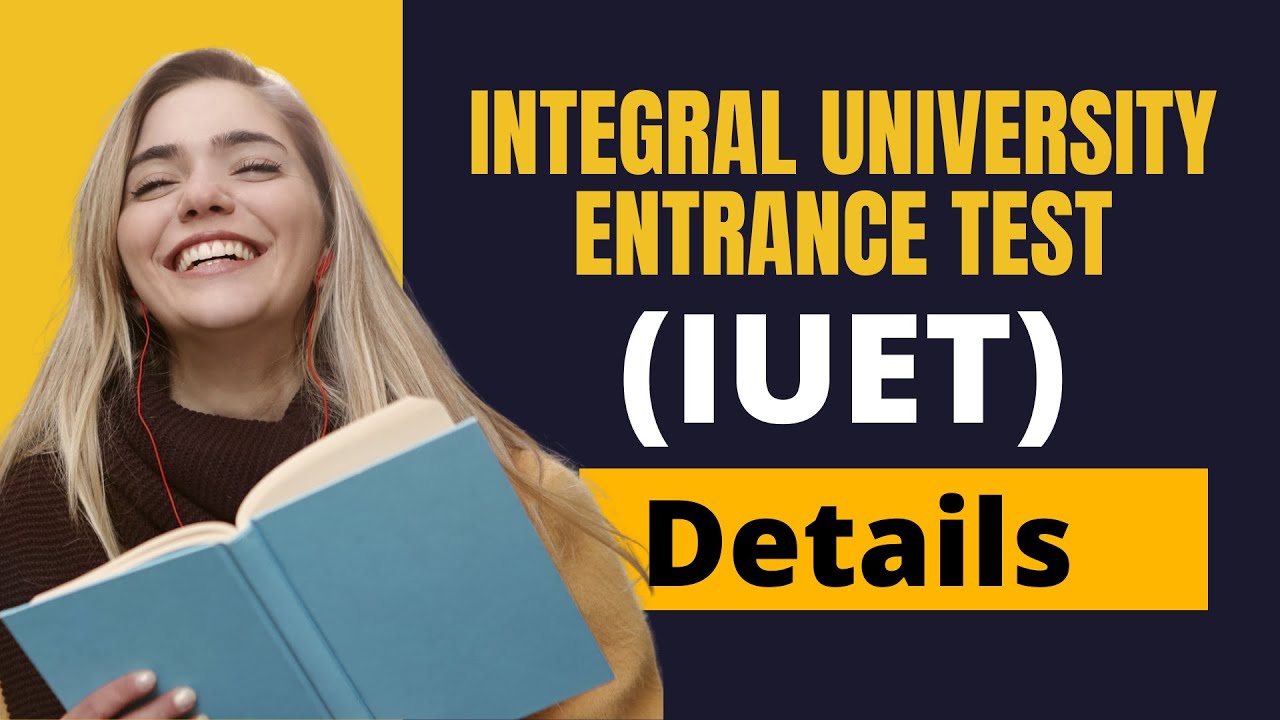 Full details about Integral University Entrance Test || #integraluniversityentrancetest #mbatours