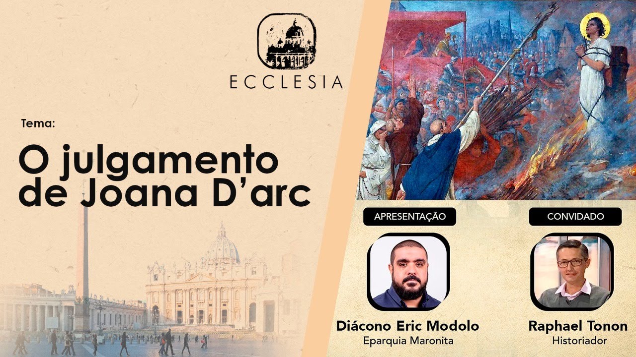 O julgamento de Joana D'arc - Programa Ecclesia - Rede Século 21 - 17/11/2020