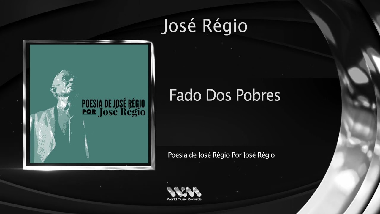 Jos&eacute; R&eacute;gio - Fado Dos Pobres