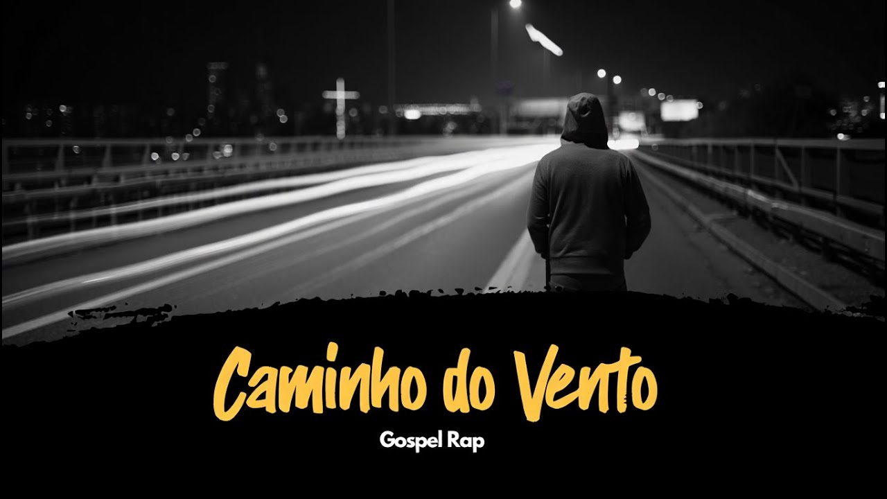 Caminho do Vento - gospel rap/R&B - Elias Ferreira.
