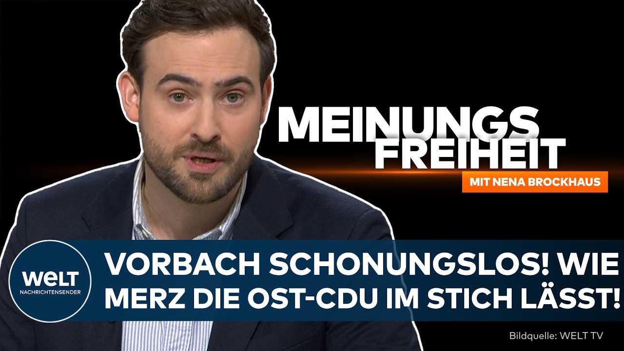 CDU: „Nicht mehr zu lösen!“ – Vorbach schonungslos! Wie Friedrich Merz die Ost-CDU im Stich lässt!