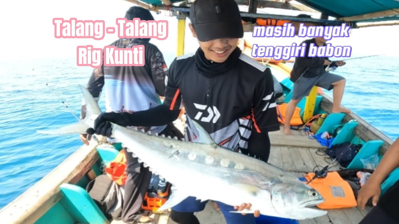 Tenggiri dan Talang-Talang Masih Banyak Babonnya. ‼️RIG KUNTI KARAWANG