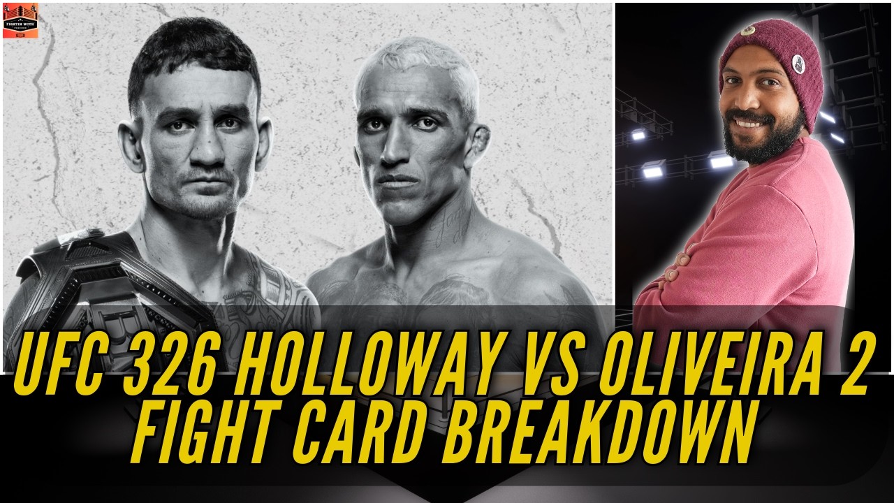FWF: UFC 326 Preview 🔥 Holloway vs Oliveira 2 | BMF Title on the Line