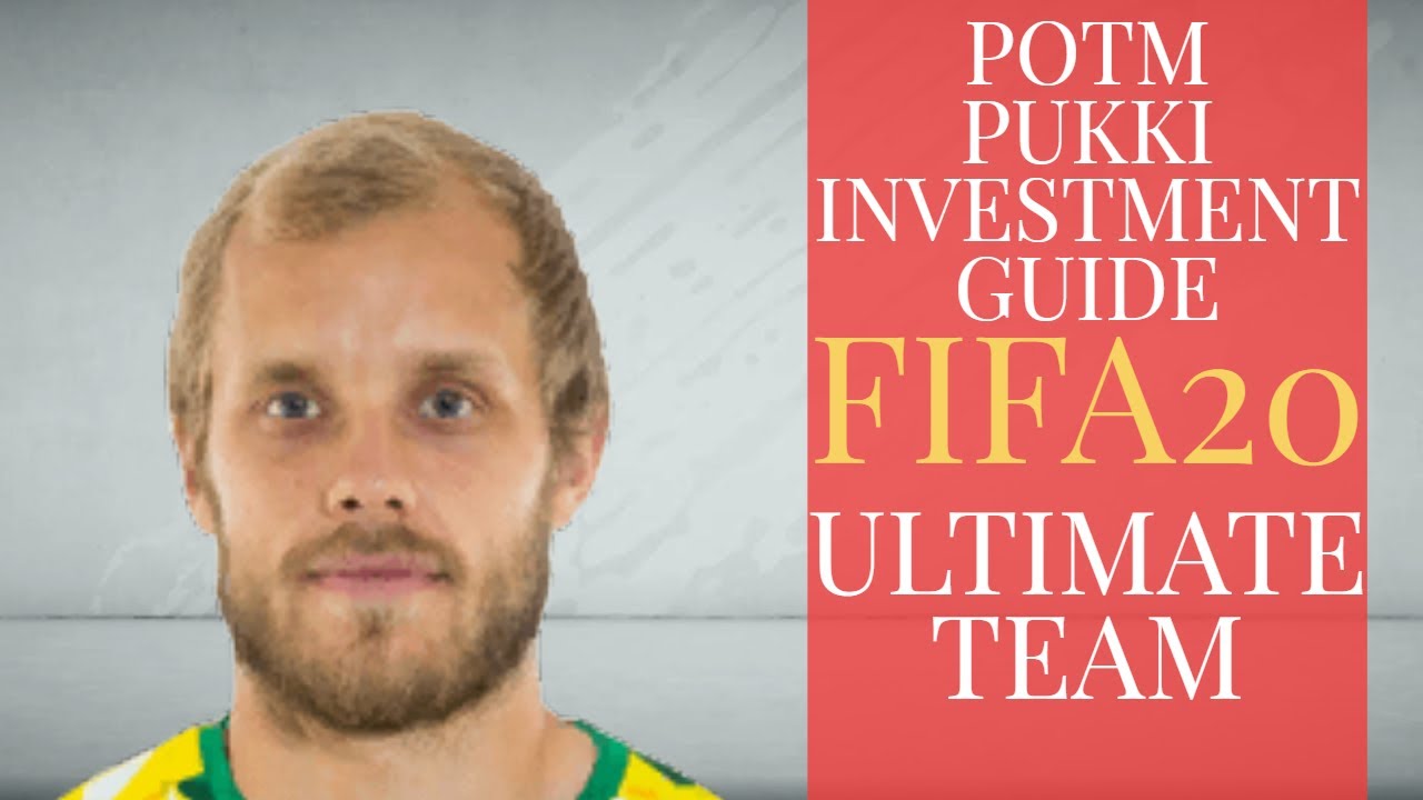 GUIDE TO POTM PUKKI! WHO TO INVEST IN EARLY! - FIFA 20 Ultimate Team