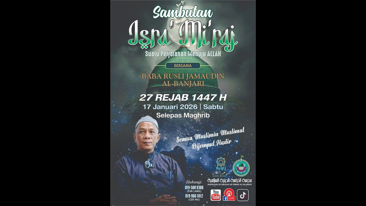 MAJLIS CERAMAH ISRA' MI'RAJ (SUATU PERJALANAN BERTEMU ALLAH) OLEH TUAN GURU BABA RUSLI BIN JAMAUDIN