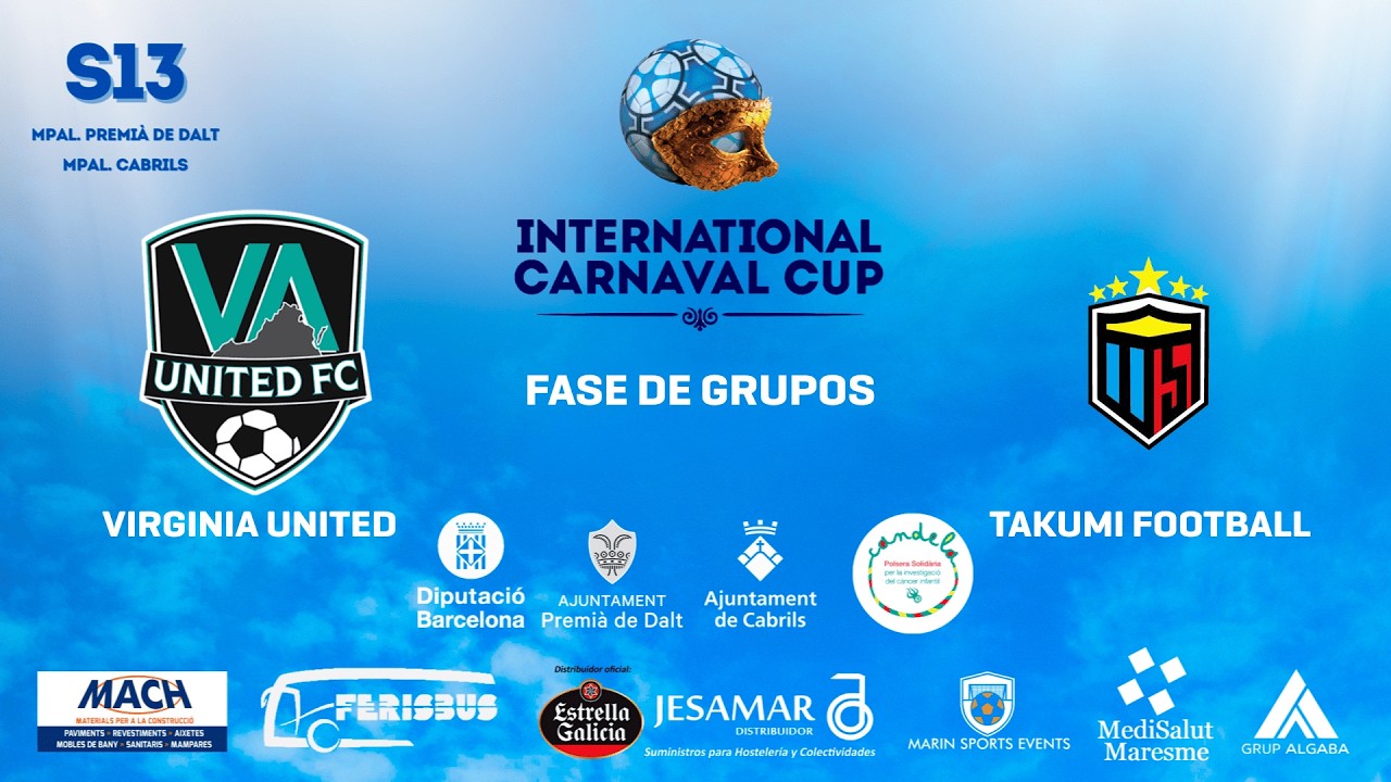 International Carnaval Cup - S13 -  VIRGINIA UTD - TAKUMI FOOTBALL ACADEMY