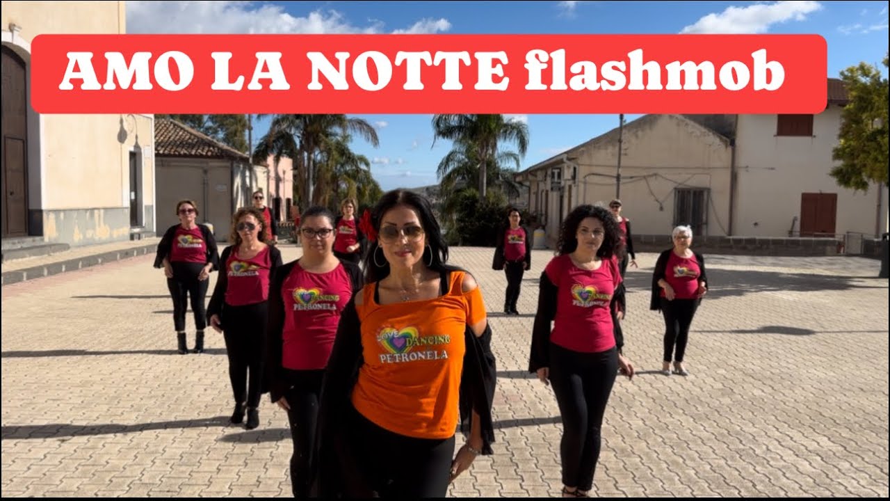 AMO LA NOTTE Cecè Barretta coreo Petronela C. FLASHMOB balli di gruppo 2024