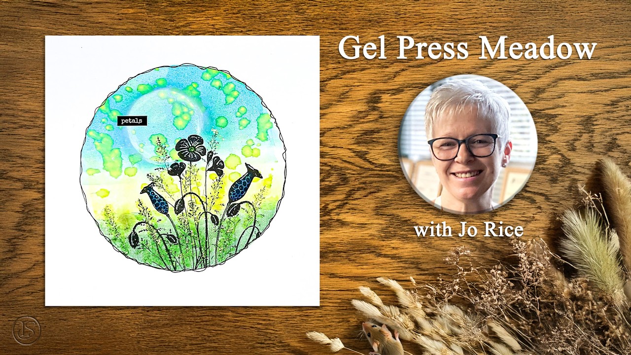 Gel Press Meadow – A Lavinia Stamps Tutorial with Jo Rice
