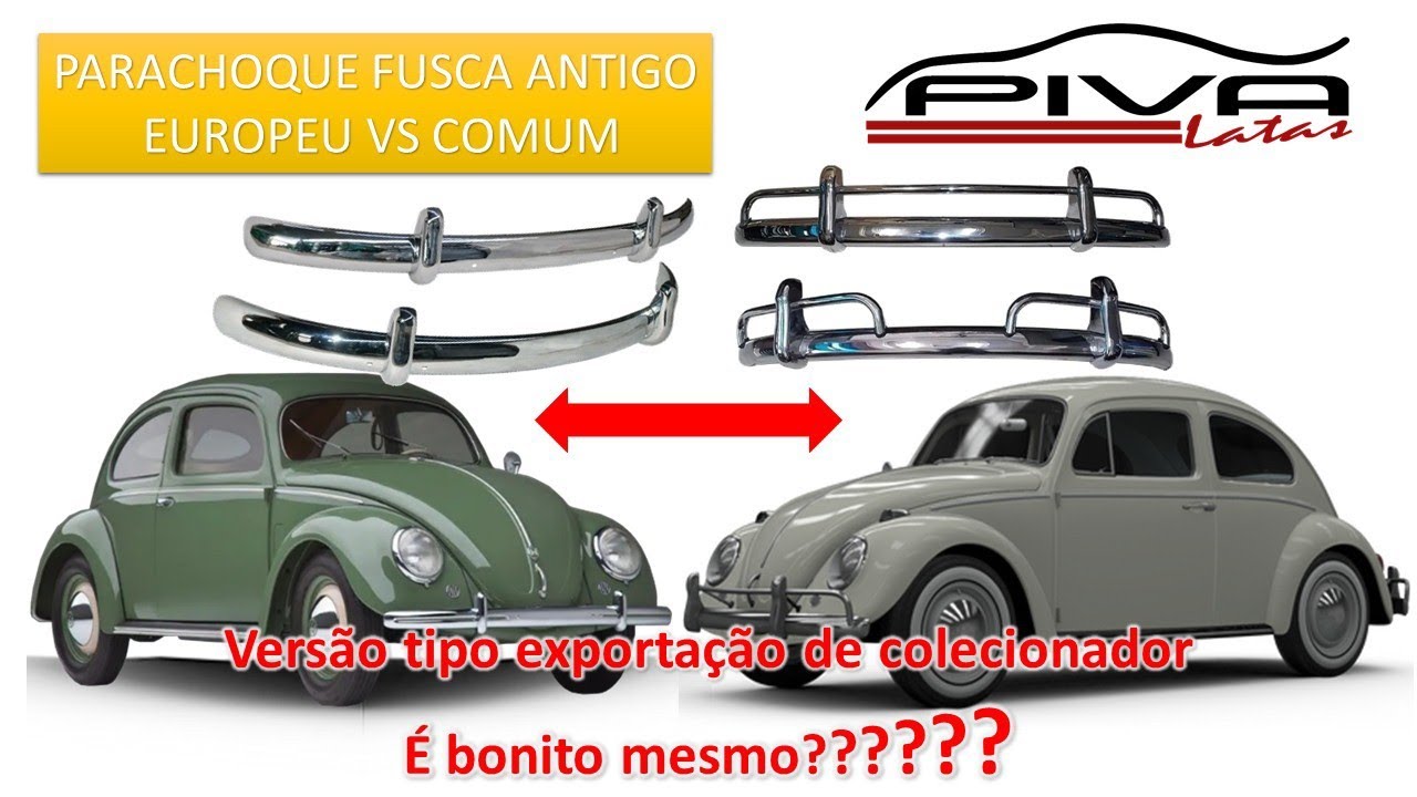 Fusca Antigo, apresentando 2 versões de Parachoques.