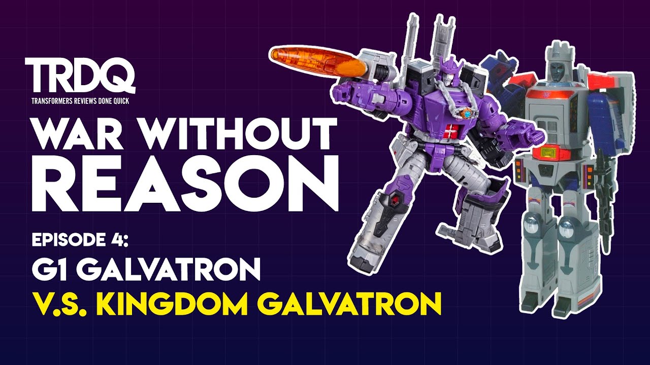 TRDQ: War Without Reason: G1 Galvatron V.S. Kingdom Galvatron