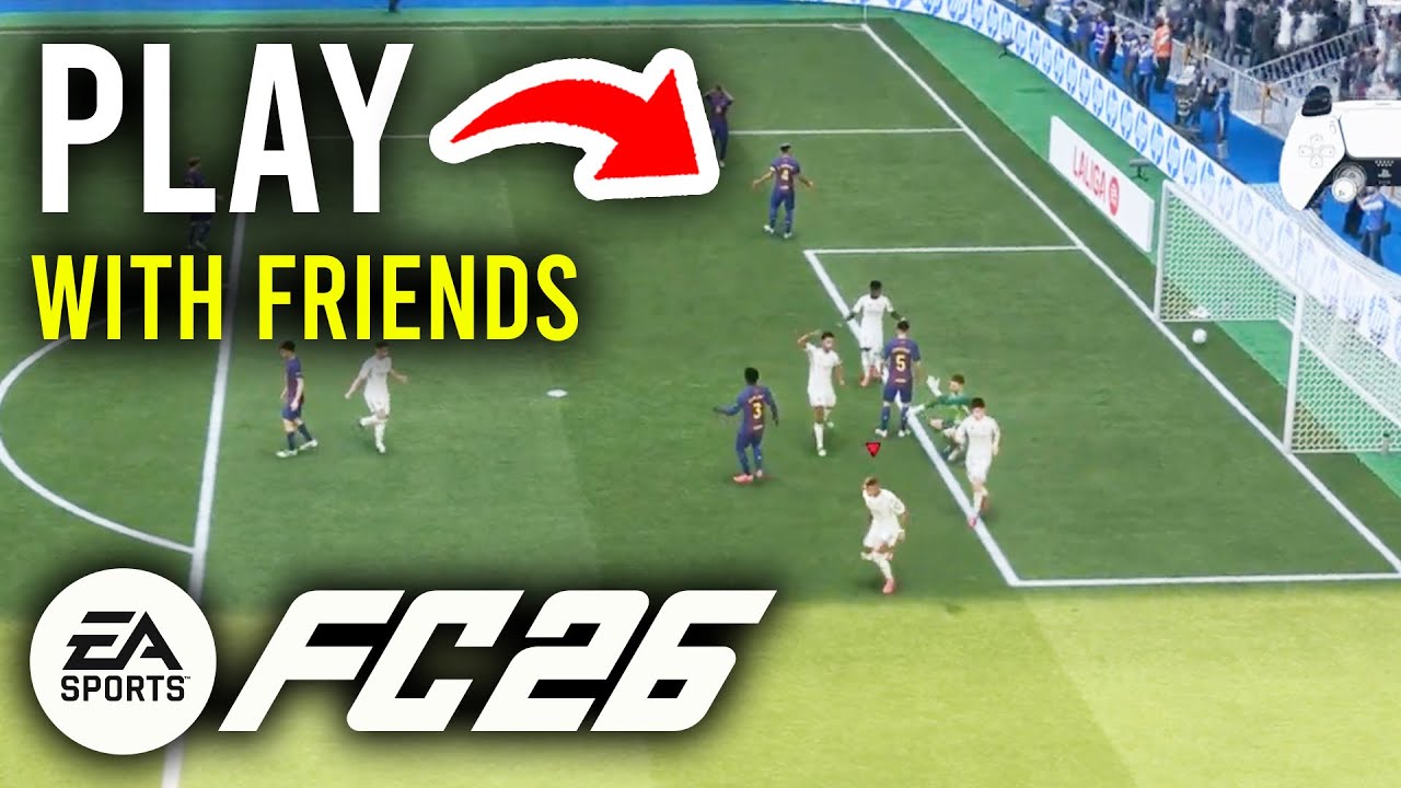 How To Play Online With Friends In FC 26 - Step By Step