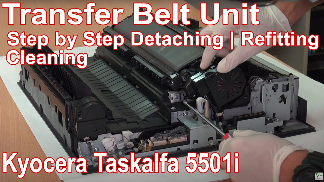 Kyocera Taskalfa 3501i 4501i 5501i | Step by Step  Cleaning of Transfer Belt Unit