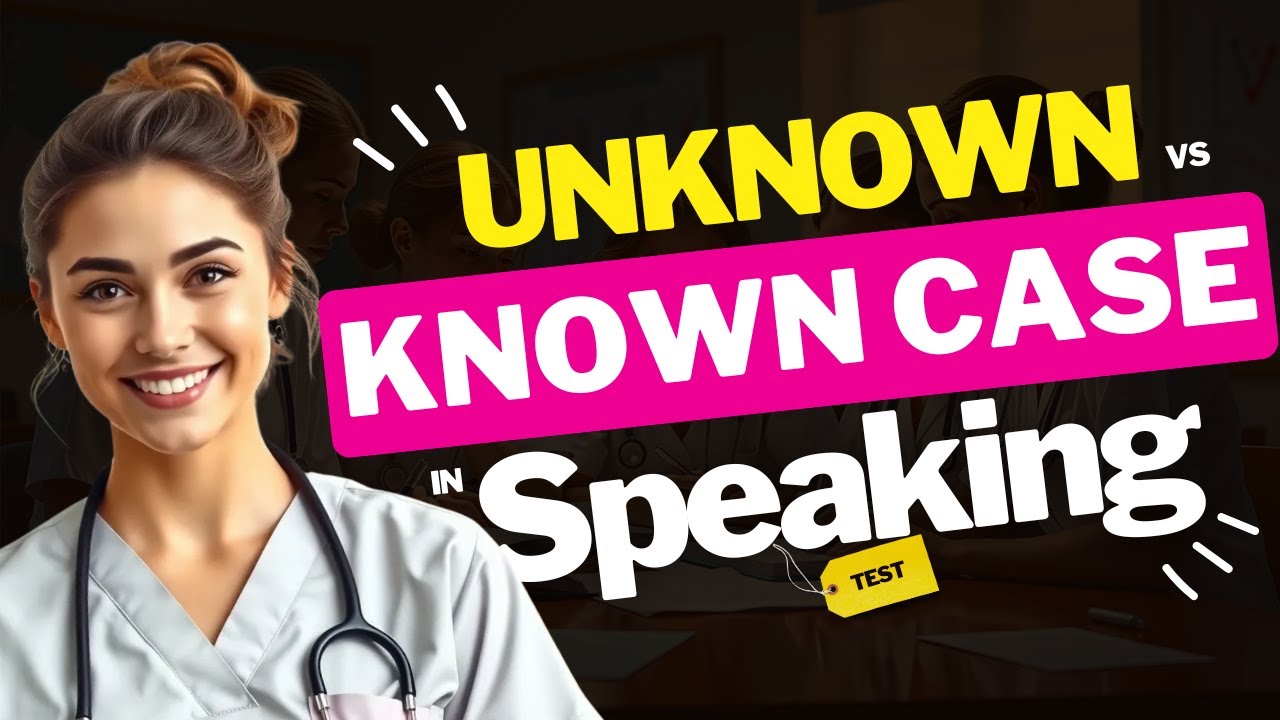 Known or Unknown? Learn to Identify OET Speaking Case Types 🗣️ #oetspeaking