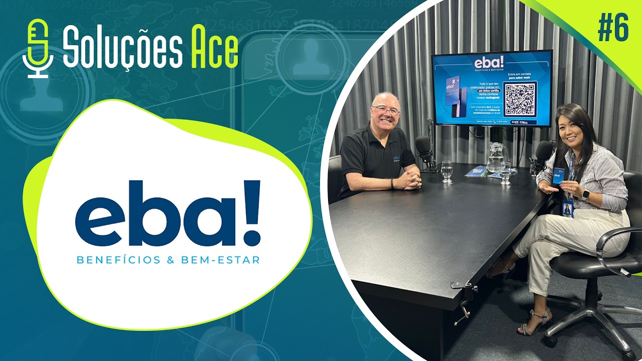 Soluções ACE #6 com EBA! Benefícios