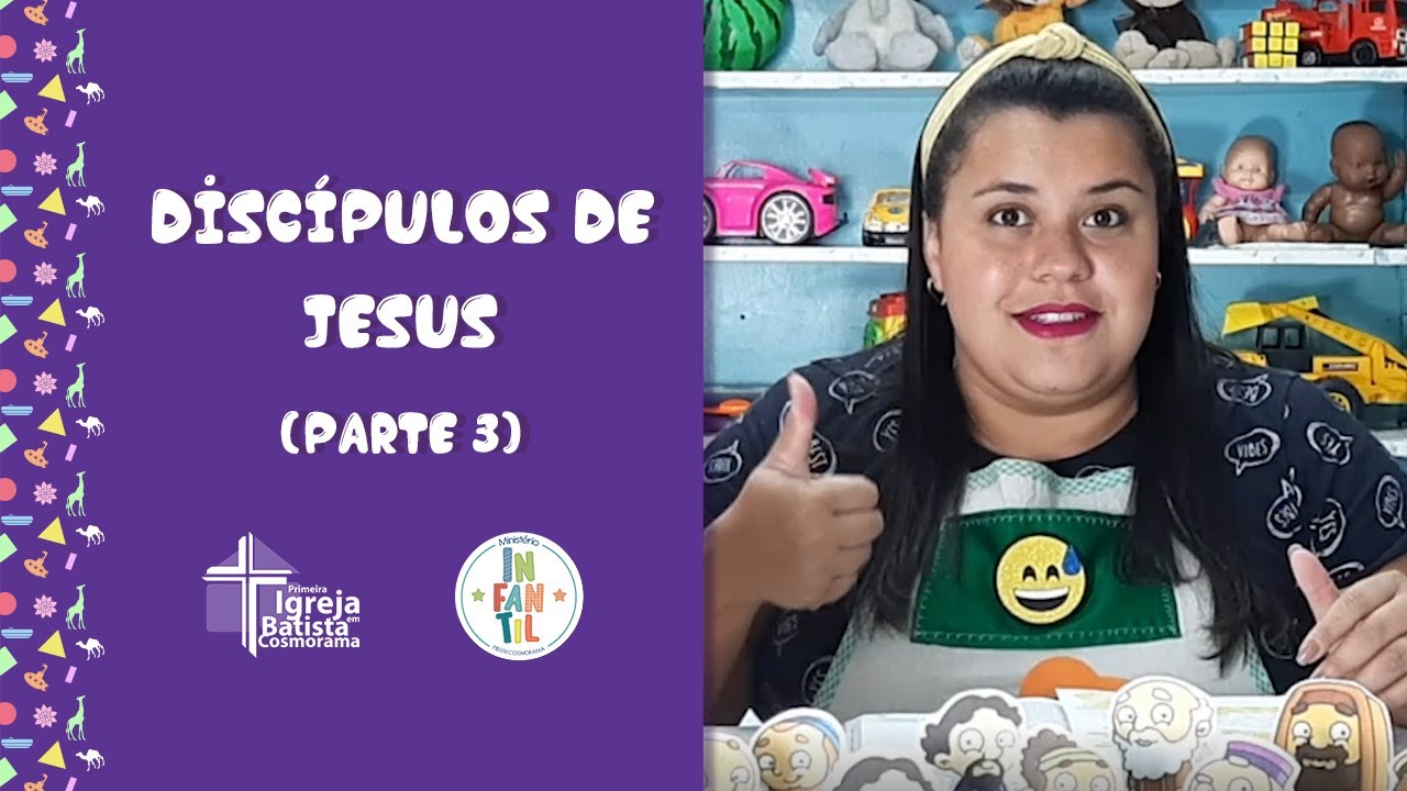Discípulos de Jesus (Parte 3) | Ministério Infantil - PIB em Cosmorama