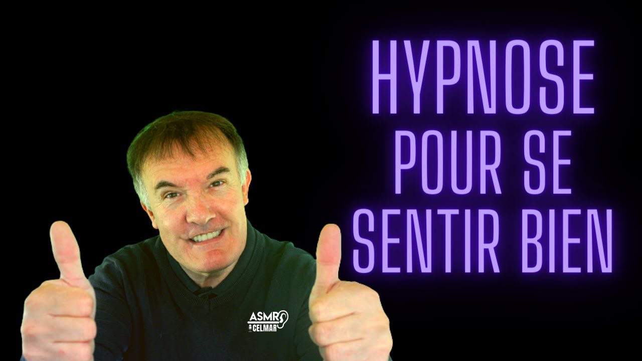 Hypnose pour se sentir bien  - ASMR