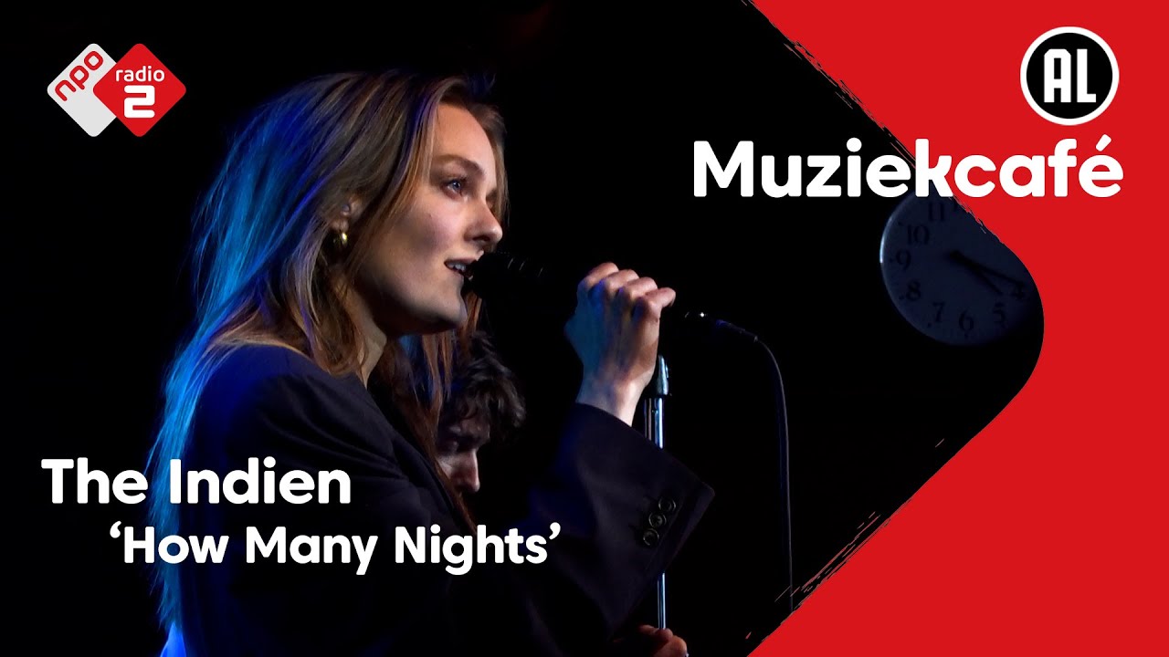 The Indien - How Many Nights | NPO Radio 2
